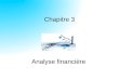 Chapitre 3paideia.be/Ens/D2Gest/C3 Analyse financière/Chapitre 3.pdf3) Analyse par rapport au secteur. Dans la suite, on décompose cette analyse. Analyse depuis les SIG vers le compte