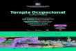 Terapia Ocupacional - Admision€¦ · Terapia Ocupacional en Dispositivos de Baja y Mediana Complejidad Práctica Integrada: Procesos Terapéuticos Tecnología, Adaptaciones y Ayudas