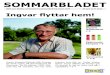 SOMMARBLADET - Textalk · 2013. 6. 26. · SOMMARBLADET IKEA och IKANO medarbetares personaltidning sedan 1975 26 juni 27 2013 Ingvar Kamprad flyttade från Sverige för 40 år sedan