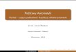 Podstawy Automatyki - Wyk ad 1 - pojecia podstawowe i ...jakubmozaryn.esy.es/wp-content/uploads/2015/02/wyklad_1.pdfPodstawy Automatyki Wykład 1 - pojęcia podstawowe i klasyﬁkacja