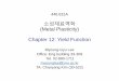 소성재료역학 (Metal Plasticity) Chapter 12: Yield Function 8... · 2019. 9. 5. · 446.631A 소성재료역학 (Metal Plasticity) Chapter 12: Yield Function Myoung-Gyu Lee Office: