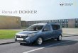 Renault DOKKER · 2018. 7. 23. · Renault DOKKER Больше, чем автомобиль для семьи Эргономичный и функциональный 5-местный