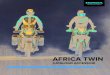 AFRICA TWIN - Moto · AFRICA TWIN Africa Twin raggiunge nuove vetteH Nel 2017, l'Africa Twin ha battuto il record per la massima altitudine raggiunta da una motocicletta a due cilindri