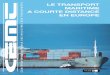 Le transport maritime à courte distance en Europe · 2018. 9. 18. · combinés de la CEMT pour introduire les problèmes économiques et politiques posés par le développement