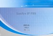 LuxSys IP PBX · 2010. 8. 19. · 5 ①100 가입자용 : 동시콜 30 ②지원 코덱 sip,h323,iax2,sccp,mgcp,unistim,etc ③fxo/fxs/pri 내장형의 all ip 기반 pbx ④ars, tts,