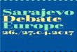 Sarajevo Debate on Europe · grad, Berlin, Narva, Minsk, Charkiw und St. Petersburg stattgefunden. Sarajevo Debate on Europe Twentyfive years ago, in 1992, the Maastricht Treaty was