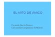 EL MITO DE ÁMICO - UCMwebs.ucm.es/centros/cont/descargas/documento5575.pdf · 2008. 2. 11. · EL MITO DE ÁMICO Fernando García Romero Universidad Complutense de Madrid. Polideuces