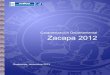 Caracterización Departamental Zacapa 2012...2013/12/09  · Caracterización Departamental de Zacapa 13 1.1 Departamento de Zacapa Serie Histórica: número de habitantes 2008-2012