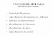 ANALISIS DE SISTEMAScbtamamr.weebly.com/uploads/1/2/5/5/12556952/3_2_2.pdf · 2018. 9. 7. · ANALISIS DE SISTEMAS 7.010 Análisis de requisitos: -“El proceso de estudio de las