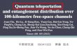 Quantum teleportation and entanglement distribution over …qo.phys.gakushuin.ac.jp/en/dairinkou/dairinkou12/saito.pdfPing Xu,Ge-Sheng Pan, Jian-Yu Wang, Yu-Ao Chen, Cheng-Zhi Peng,