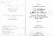 Cu Hitler la sfirgit - Libris.ro Hitler pana la... · 2020. 6. 29. · 10 NICOLAUS VON BELOW in primivara anului 1937, am avut motive si cred ci vor fi efectuate schimbiri majore