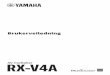 RX-V4A User Guide · 2020. 8. 30. · Ordbok Du finner en ordbok med termene som brukes i denne håndboken på nettsiden nedenfor: Der finner du forklaringer av terminologi og teknologier