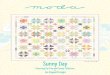 Sunny Day - Moda Fabrics · Sunny Day. 71 ¼” x 71 ¼” Featuring the Fine and Sunny Collection. by. Jen Kingwell Designs