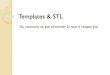 Templates & STL - efreidoc.frefreidoc.fr/L2 - PL2/Programmation en C++/Cours/20XX-XX... · 2018. 6. 18. · STL: classe map Recherche "map STL" : Iterators of a map container point