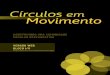 Círculos em Movimento - AJURIS JR · 2018. 11. 22. · Círculos Círculos em Movimento em Movimento VERSÃO WEB | Íntegra em 3.8 Círculo para falar em tarefas de casa/estudos