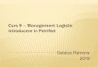 Curs 2 – Management Logisticgalatusr/pdfs/ML/C9_ML.pdf · 2020. 8. 20. · 2. Modelarea sistemului-> functionalitati. 2. DESIGN PHASE. 3. DESIGN ANALYSIS - Scenarii de test. STARILE