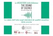 Lo stato dell’arte sugli standard di qualità acustica ... of silence...Simone Secchi, Fabio Brocchi - Lo stato dell’arte sugli standard di qualità acustica delle scuole pag 2/30