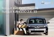Renault KANGOO Rapid & Renault KANGOO Z.E. 33 ... Kangoo Rapid mit Verbrennungsmotor ist der Kangoo