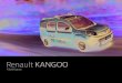 Renault KANGOO ... Renault KANGOO Kأ¤yttأ¶opas parasta suorituskykyأ¤ ELF yhteistyأ¶kumppaniksi RENAULT
