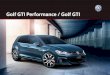 Golf GTI Performance / Golf GTI - Volkswagen01 Photo：Golf GTI Performance 0Qボディカラー：ピュアホワイト（） 写真は一部実際と異なる場合があります。