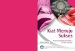 MODUL TEMA 6 - emodul.kemdikbud.go.id · 2 Bahasa Indonesia Paket C Setara SMA/MA Modul Tema 6 Kiat Menuju Sukses 3 Petunjuk Belajar Peserta Didik Sebagai peserta didik, Anda harus