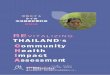 活性化する タイの 地域健康影響評価 CHIA...Revitalizing Thailand's Community Health I mpact A ssessment 自の伝統的な規範も持っている。これらの信念によって、コミュニテ