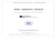 MC-MZDY 2012MC-MZDY, příručka pro uživatele (verze 9.12) - strana: 3 1. Úvod Program slouží k evidenci pracovníků a zpracování mzdové agendy. Slouží k výpočtu mzdy,