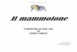 Il mammolone di Santo Capizzi mammolone sic_di Santo Capizzi.pdf · 2011. 4. 14. · Il mammolone - 2 atti di Santo Capizzi 3 Questa storia è semplicemente frutto della fantasia,