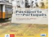 Passaporte paraportuguês Portugiesisch für Anfänger Kursbuch … · 2015. 2. 22. · Passaporte paraportuguês Portugiesisch für Anfänger Kursbuch mit 2 Audio-CDs Al-A2 050b
