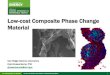 Low-cost Composite Phase Change Material...• Understand the basic mechanism of phase-separation in the PCM • Excellent phase separation under gravity and viscosity Two phase separation: