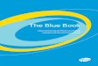 The Blue Book - Pfizer(”The Blue Book”) er en guide til virksomhedens compliance-struktur, gældende lovgivning og vigtige politikker og procedurer, der regulerer, hvordan vi driver