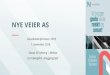 Nye Veier AS · 2018. 11. 19. · NYE VEIER AS Gauldalskonferansen 2018 1. november 2018 Status E6 Ulsberg –Melhus Lars Bjørgård, utbyggingssjef