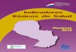 Indicadores Básicos de Salud - Ministerio de Salud ...portal.mspbs.gov.py/digies/wp-content/uploads/2017/04/IBS-Paraguay-2010.pdfLa presente edición de Indicadores Básicos de Salud