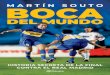 MARTÍN SOUTO - PlanetadeLibros · 2020. 11. 12. · ra Boca en la Libertadores (66) y el que más goles hizo también, en el máximo torneo continental, con 25 tantos. Riquelme llegó