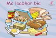 Mo leabhar bia - Foras na Gaeilge · 2020. 5. 1. · Séide á n í Mo leabhar bia LeabharBia Cov.qxd:LeabharBia Cov.qxd 01/07/2009 08:59 Page 1