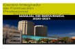 Centro Integrado de Formación Profesional · 2020. 9. 23. · RENFE/FEVE Comunicaciones con Mieres: Autobuses RECOLLO . MANUAL DE BIENVENIDA 20-21 CENTRO INTEGRADO DE FORMACIÓN
