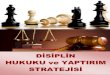 DDİİSSİPPLLİİNN HHUUKKUUKKUU vvee YYAAPPTTIIRRIIMM … · 2021. 1. 22. · Disiplin hukuku, çok farklı ve geniü bir uygulama alanına sahiptir. Disiplin hukuku bazı yönleriyle