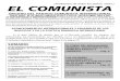 El Comunista nº57 Comunista nº57... · En el gran tablero de ajedrez que es el Mercado mundial, los ataques, las emboscadas, las provocaciones, las retiradas, con o sin diplomacia,