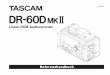 Referenzhandbuch für Tascam DR-60D · 2014. 10. 9. · TASCAM DR-60DMKII – Referenzhandbuch 5 1 – Einführung Vielen Dank, dass Sie sich für den tragbaren Digitalrecorder DR-60D