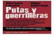 Putas y guerrillerasredmovimientos.mx/2016/wp-content/uploads/2016/10/Lewin... · 2018. 1. 2. · Putas y guerrilleras / Olga Wornat y Miriam Lewin. - Buenos Aires : Planeta, 2014
