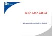 SES/ SAS/ SAECA - Cosems...•Processo - E-08/05034/2012 - Credenciamento da Unidade de Saúde CAPS-IMBARIÊ, CNES nº 7032862, localizado no Município de Duque de Caxias – RJ •