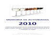 MEMORIA DE ACTIVIDADES 2010 - Sherry Wines · 2020. 5. 18. · ACTIVIDADES DEL PLENO DEL CONSEJO A lo largo del año 2010 se celebraron un total de ocho sesiones de Pleno del Consejo