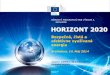RÁMCOVÝ PROGRAM EÚ PRE VÝSKUM A INOVÁCIE HORIZONT … · 2014. 5. 23. · HORIZONT 2020 • Výskum a inovácie sú stredobodom stratégie Európa 2020 • H2020 je hlavným