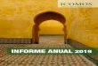 INFORME ANUAL · 2020. 7. 23. · 4 Informe Anual ICOMOS 2019 Informe Anual ICOMOS 2019 5 Al reflexionar sobre los muchos éxitos del año pasado, les invito a mirar hacia adelante