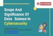 Scope And Significance Of Data Science In CyberSecurity - Phdassistance