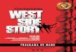 EL MAYOR MUSICAL - West Side Story, el Musical...EL MAYOR MUSICAL DE TODOS LOS TIEMPOS Representado ininterrumpidamente en todo el mundo desde su estreno en 1957, West Side Story ha