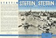 STETT I N STETTIN STETTIN - COnnecting REpositories · 2017. 4. 29. · STETT I N STETTIN Saksan itämeren rannalla sijaitseva suursatama saattaamei- dät hämmästymään sitä kauneuden