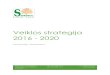 Veiklos strategija 2016 - 2020 - LR V · katalogas (Žin., 2006, Nr. 43-1570), ... vidaus produktu Sveikatos priežiūros išlaidos, palyginti su bendruoju vidaus produktu | proc