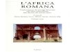 L'AFRICA ROMANA - ancient ports antiques · port de l’Afrique proconsulaire. Les maisons de l’Ecole de´ pêche, par Jean-Marie Lassère et Hédi Slim 101 ANTONIO IBBA, Presentazione