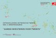 “samen InvesTeren voor TwenTe” · 2017. 9. 6. · cultureel vastgoed verlaagd kunnen worden. • We investeren in de projecten: • Nederlandse Reisopera in Performance Factory